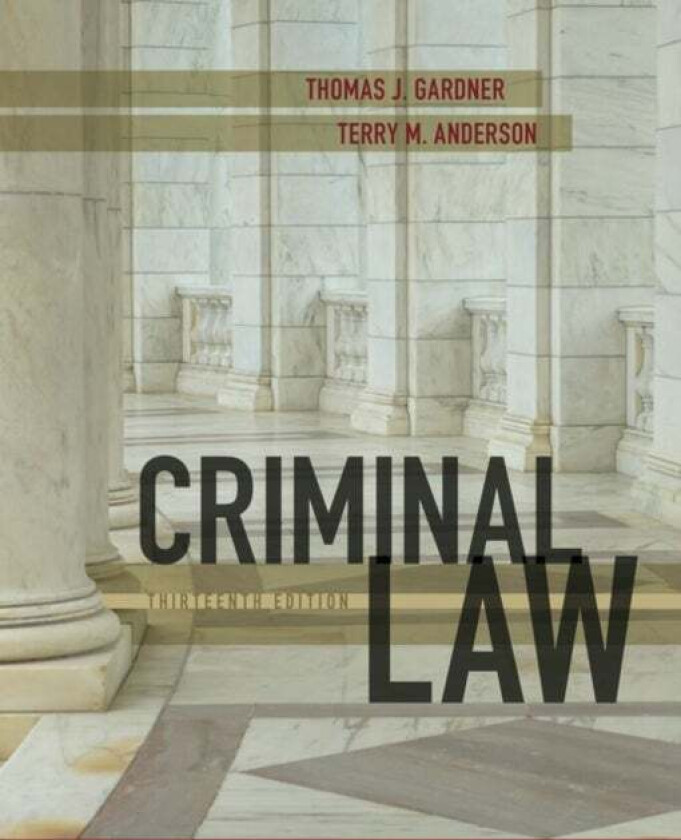 Criminal Law av Thomas (Attorney at Law and former Assistant District Attorney Milwaukee Wisconsin) Gardner, Terry (Creighton University School of Law