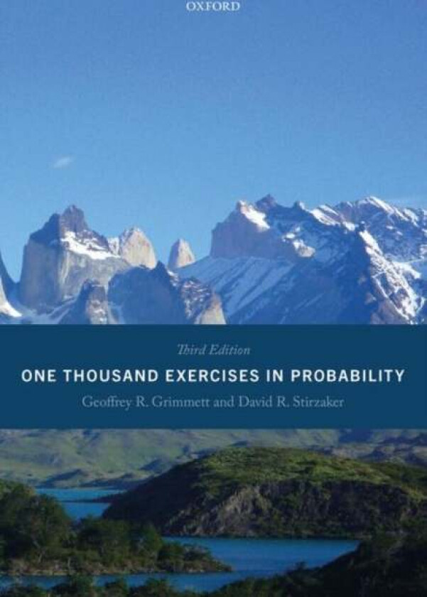 One Thousand Exercises in Probability av Professor Geoffrey (Director of Research and Professor Emeritus of Mathematical Statistics Director of Resear