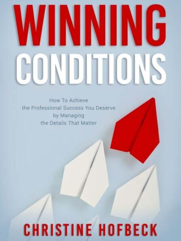 Winning Conditions av Christine Hofbeck