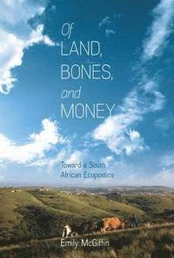 Of Land, Bones, and Money av Emily McGiffin