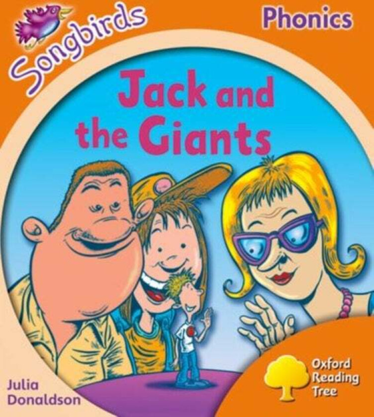 Oxford Reading Tree Songbirds Phonics: Level 6: Jack and the Giants av Julia Donaldson