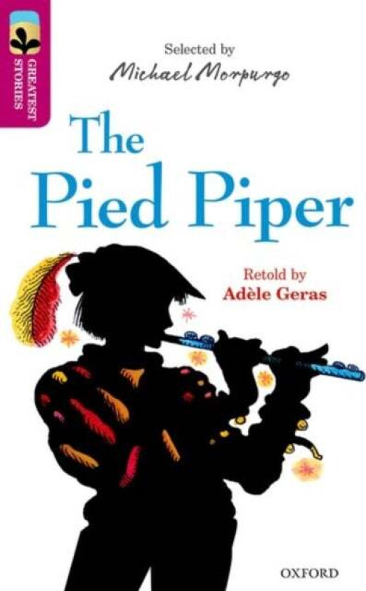 Oxford Reading Tree TreeTops Greatest Stories: Oxford Level 10: The Pied Piper av Adele Geras