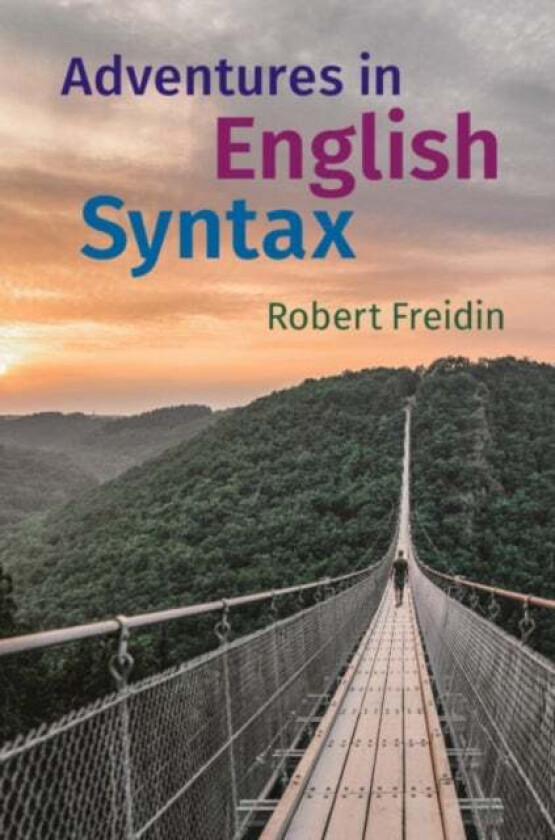 Adventures in English Syntax av Robert (Princeton University New Jersey) Freidin