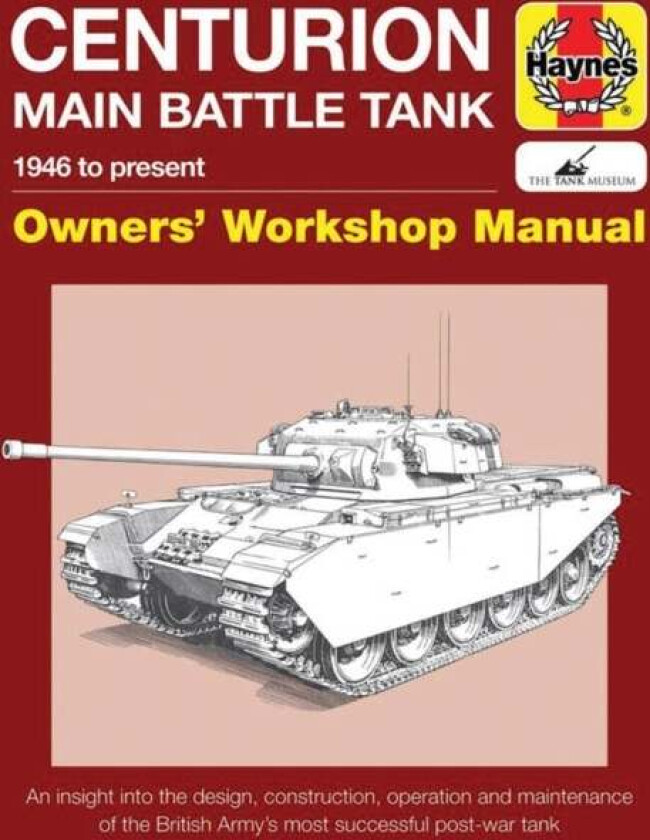 Centurion Main Battle Tank Manual av Simon Dunstan