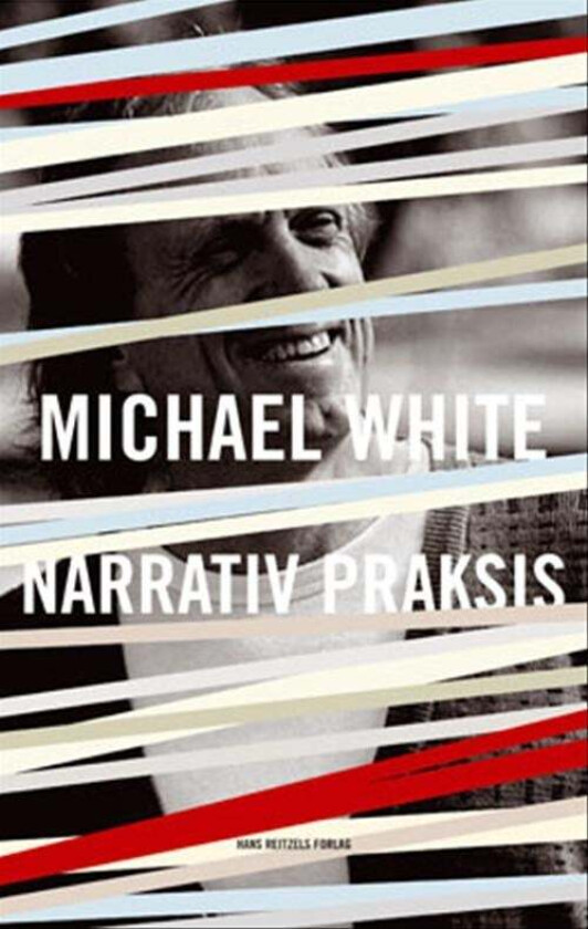 Narrativ Praksis av Michael White