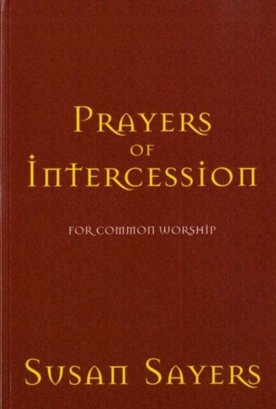 Prayers of Intercession for Common Worship av Susan Sayers