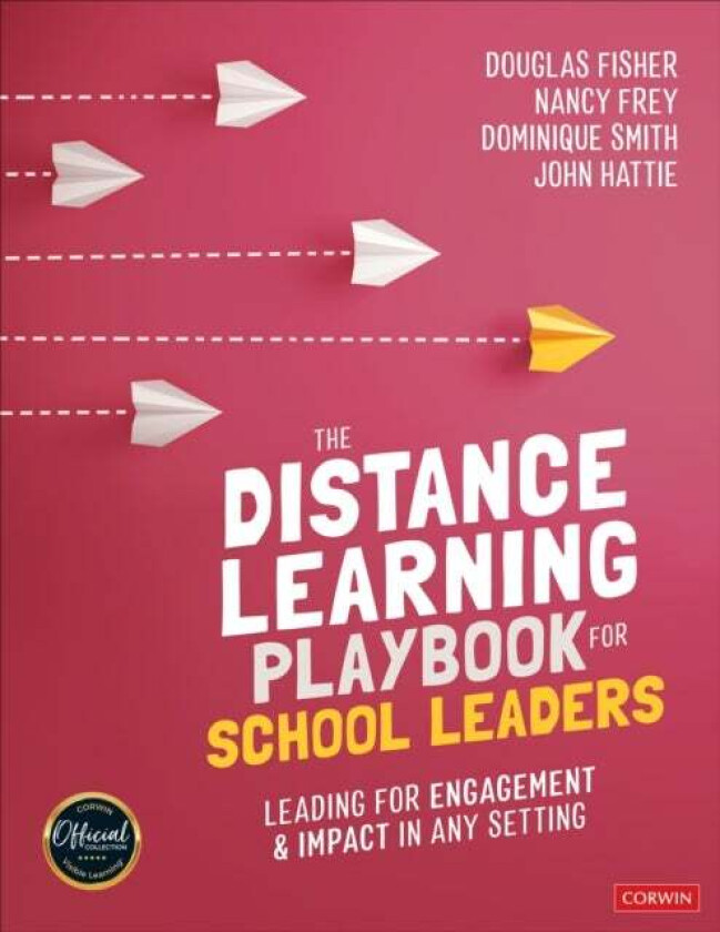 The Distance Learning Playbook for School Leaders av Douglas Fisher, Nancy Frey, Dominique Smith, John Hattie