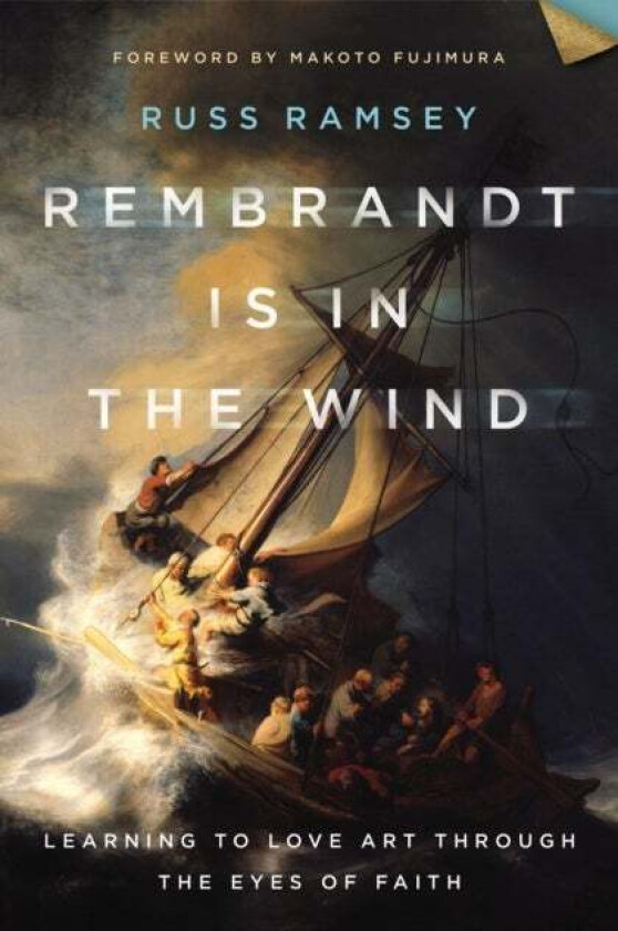 Rembrandt Is in the Wind av Russ Ramsey