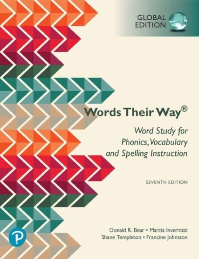 Word Study for Phonics, Vocabulary, and Spelling Instruction, Global Edition av Donald Bear, Marcia Invernizzi, Shane Templeton, Francine Johnston