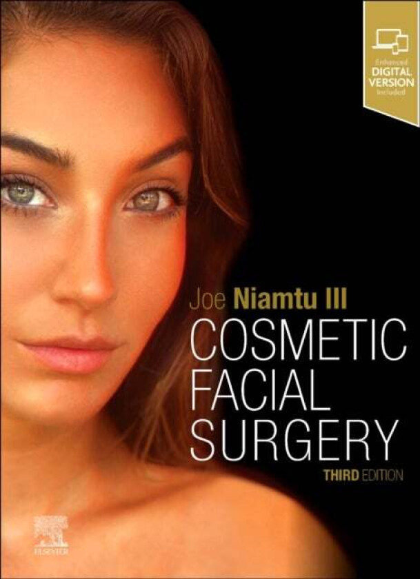 Cosmetic Facial Surgery av Joe III (Medical Director Niamtu Cosmetic Facial Surgery Diplomat American Board of Cosmetic Facial Surgery Diplomat Americ