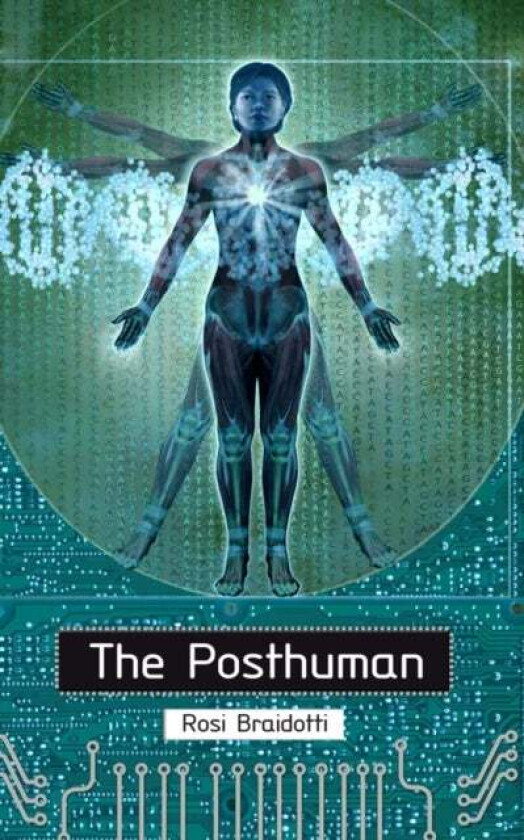 The Posthuman av Rosi (Utrecht University) Braidotti