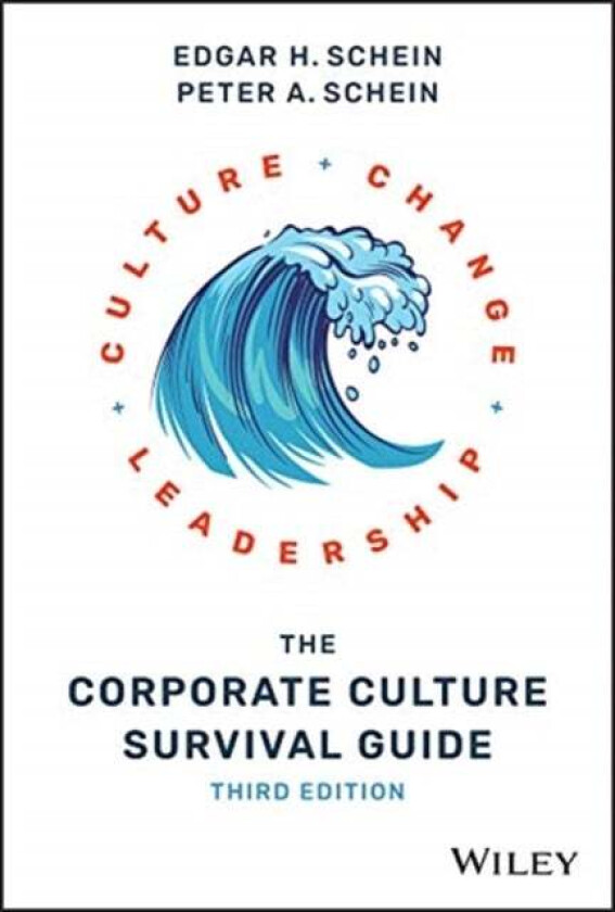 The Corporate Culture Survival Guide av Edgar H. Schein, Peter A. Schein