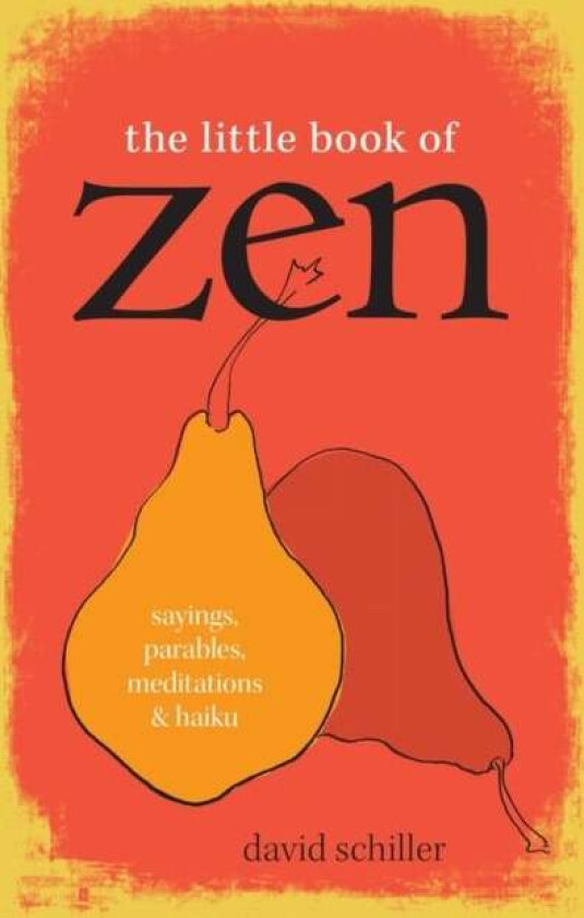 The Little Book of Zen av David Schiller