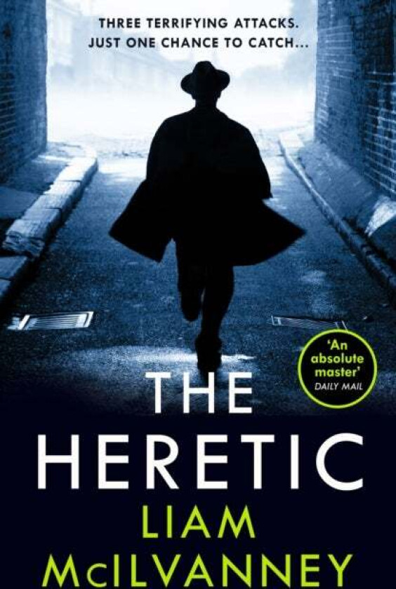 The Heretic av Liam McIlvanney