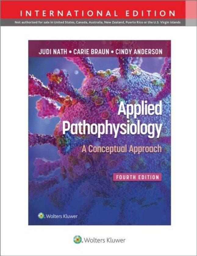 Applied Pathophysiology av Judi Nath, Carie Braun