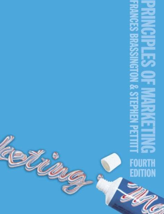 Principles of Marketing av Frances Brassington, Stephen Pettitt