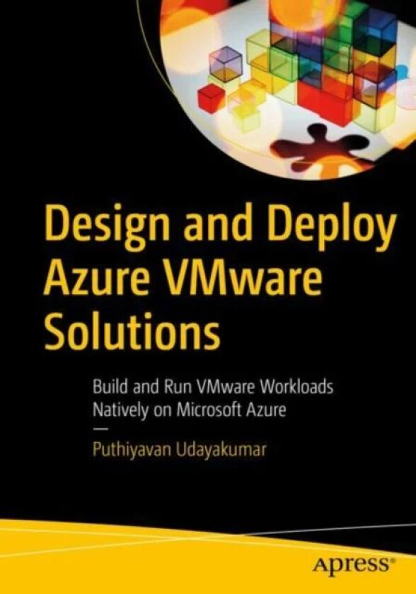 Design and Deploy Azure VMware Solutions av Puthiyavan Udayakumar