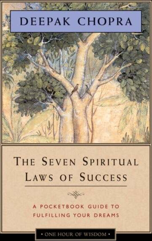 The Seven Spiritual Laws of Success av Deepak M.D. Chopra