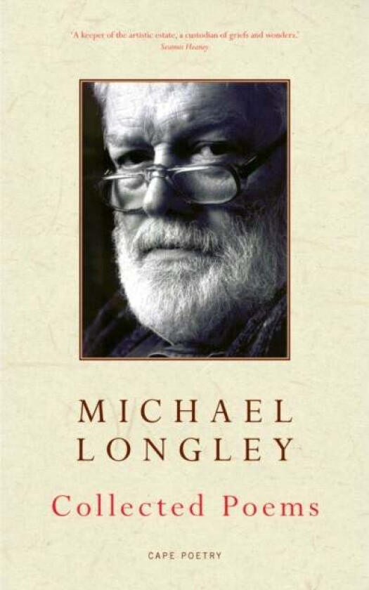 Collected Poems av Michael Longley