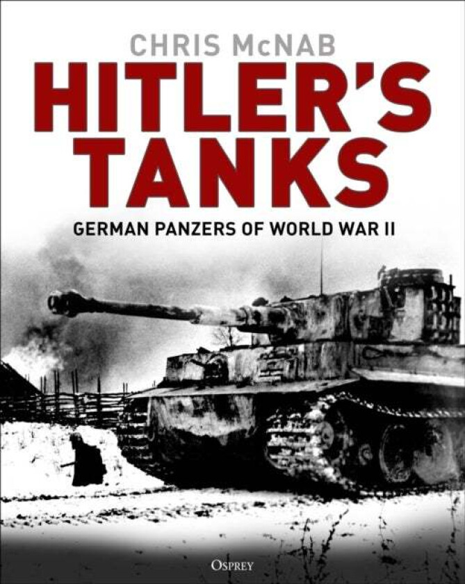 Hitler's Tanks av Chris McNab