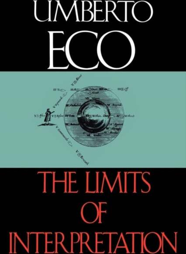 The Limits of Interpretation av Umberto Eco