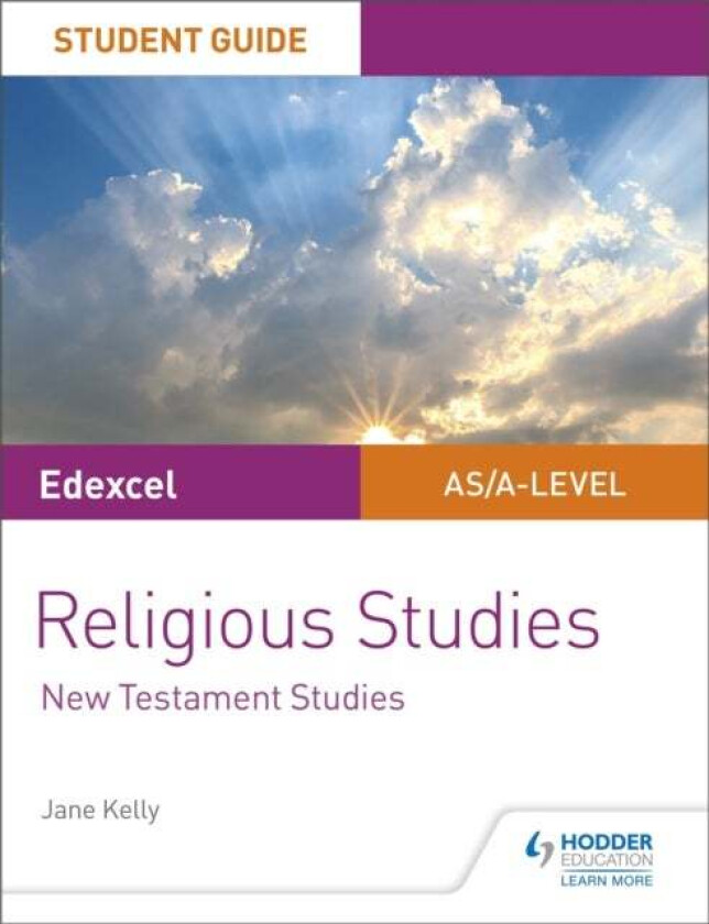 Pearson Edexcel Religious Studies A level/AS Student Guide: New Testament Studies av Jane Kelly