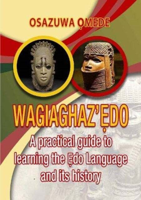 Wagiaghaz'Edo av Osazuwa Omede