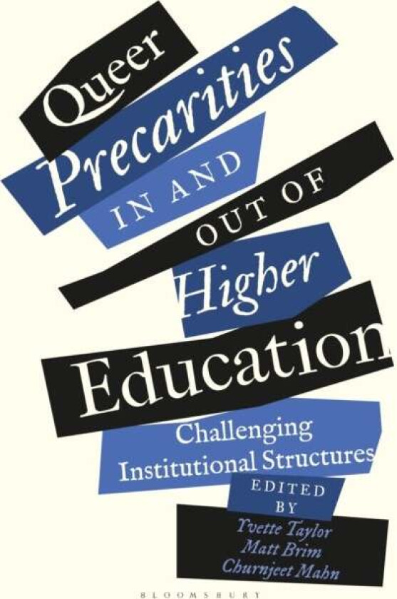 Queer Precarities in and out of Higher Education