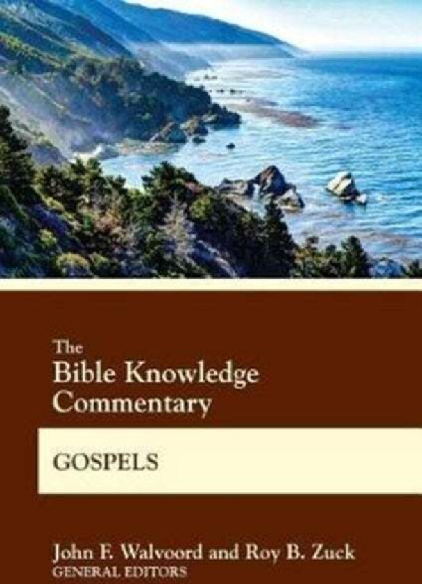 The Bible Knowledge Commentary Gospels