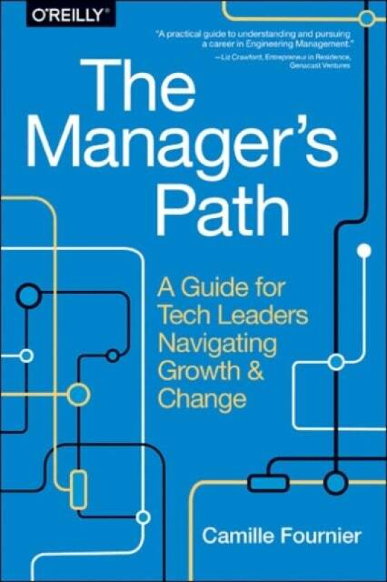 The Manager`s Path av Camille Fournier