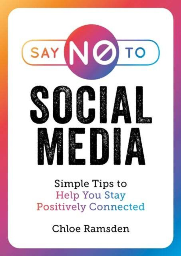 Say No to Social Media av Chloe Ramsden
