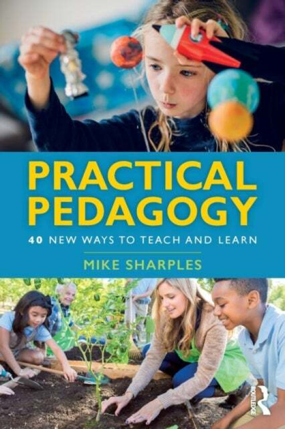 Practical Pedagogy av Mike Sharples