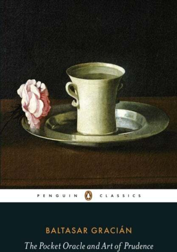 The Pocket Oracle and Art of Prudence av Baltasar Gracian