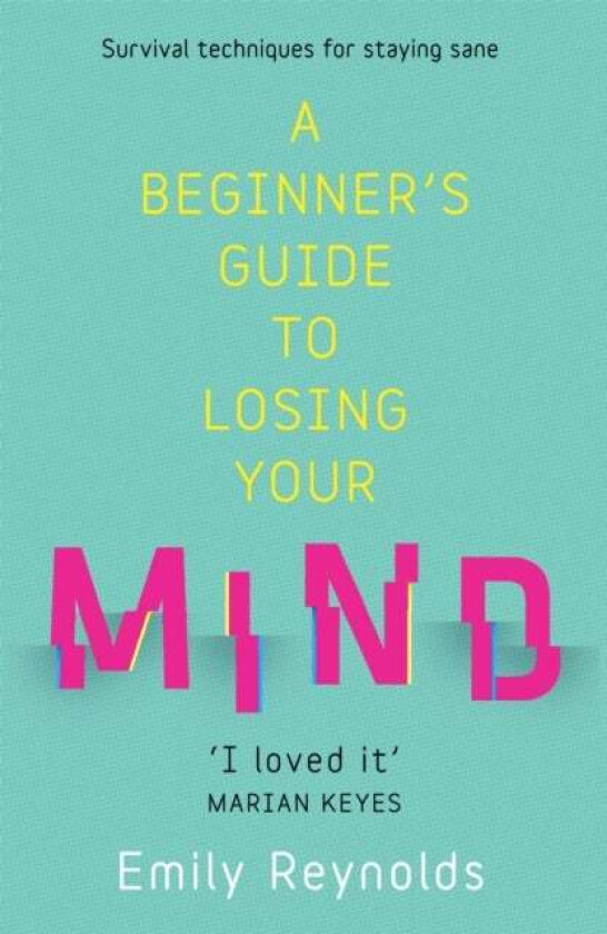 A Beginner's Guide to Losing Your Mind av Emily Reynolds