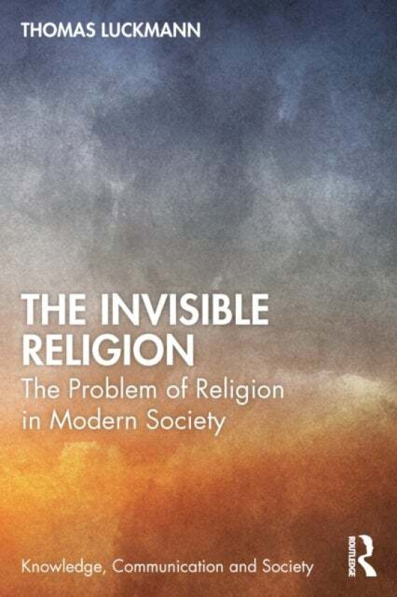 The Invisible Religion av Thomas Luckmann