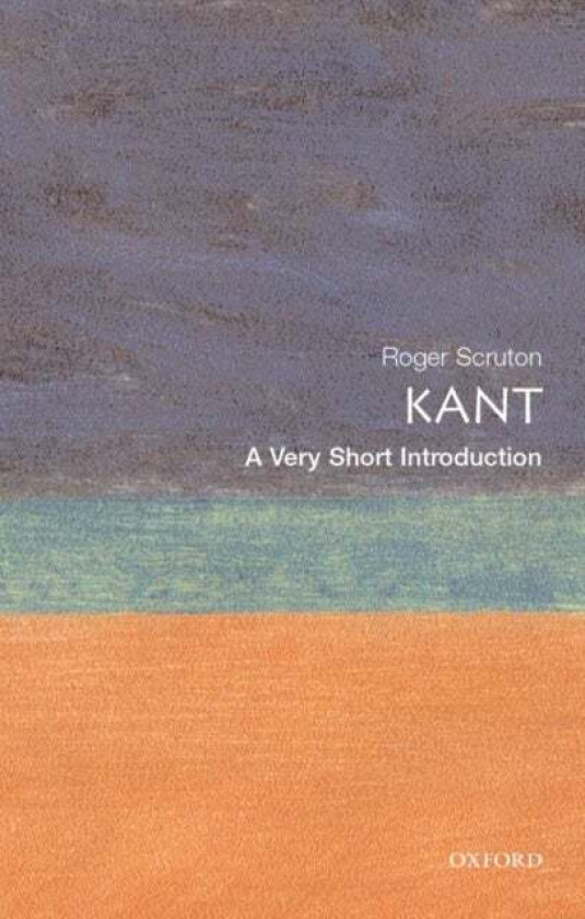 Kant: A Very Short Introduction av Roger Scruton