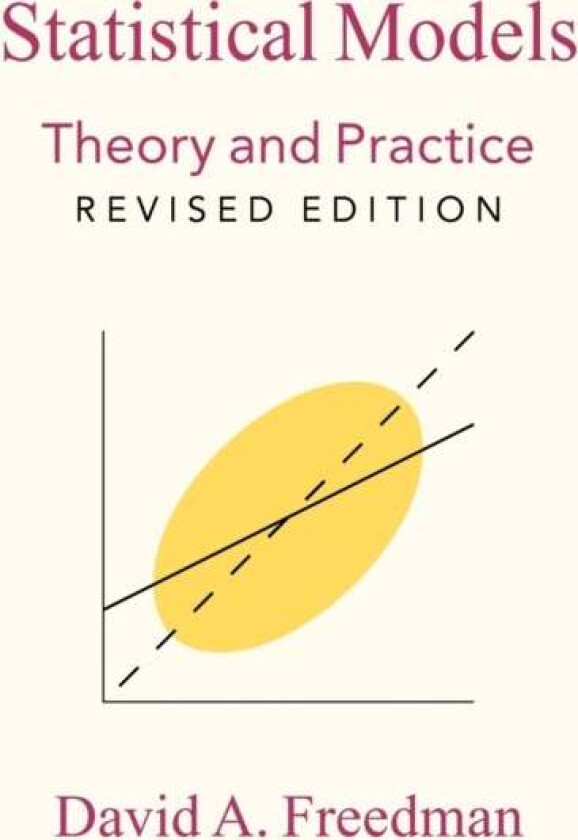 Statistical Models av David A. (University of California Berkeley) Freedman