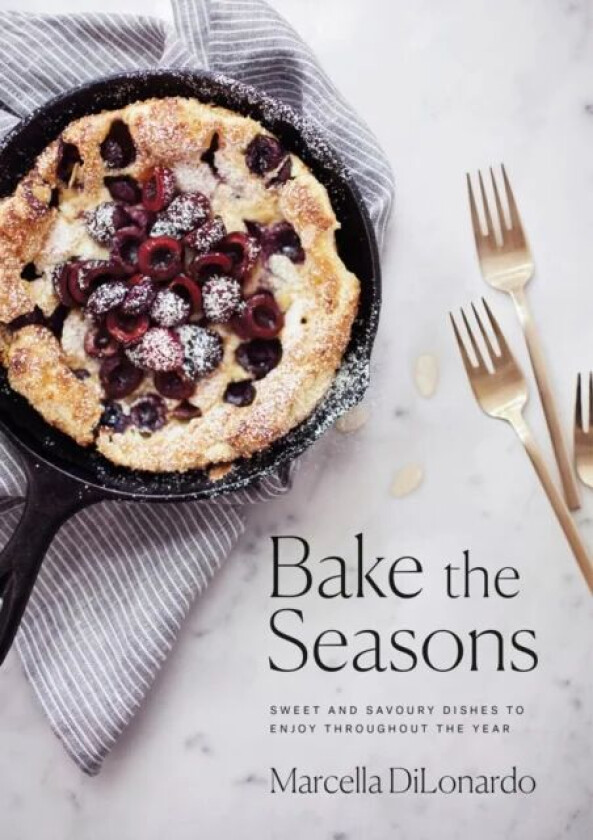 Bake The Seasons av Marcella DiLonardo