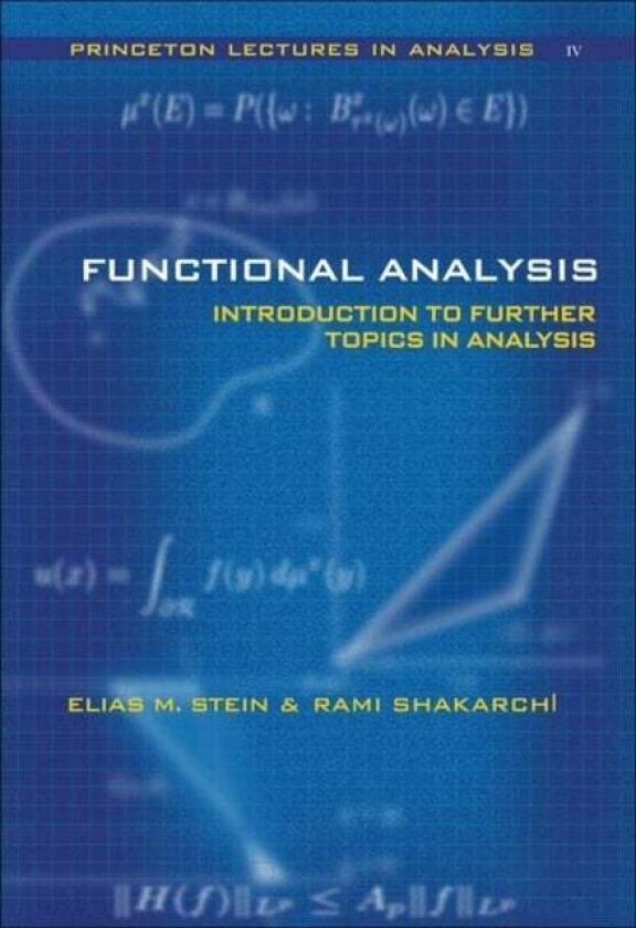 Functional Analysis av Elias M. Stein, Rami Shakarchi