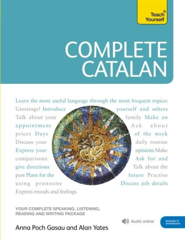 Complete Catalan Beginner to Intermediate Course av Alan Yates, Alan Yate, Anna Poch