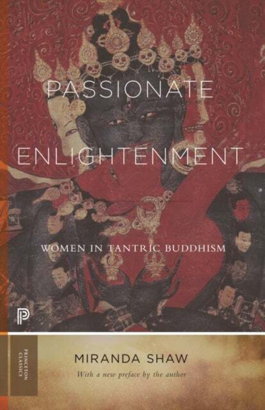 Passionate Enlightenment av Miranda Shaw