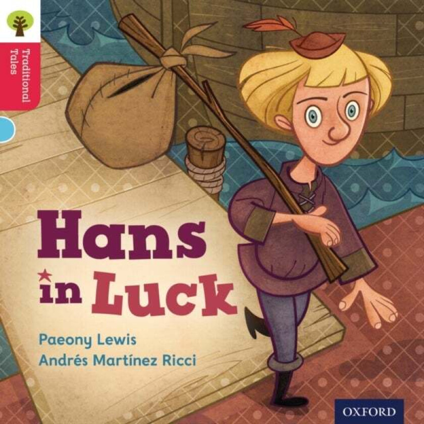 Oxford Reading Tree Traditional Tales: Level 4: Hans in Luck av Paeony Lewis, Nikki Gamble, Thelma Page