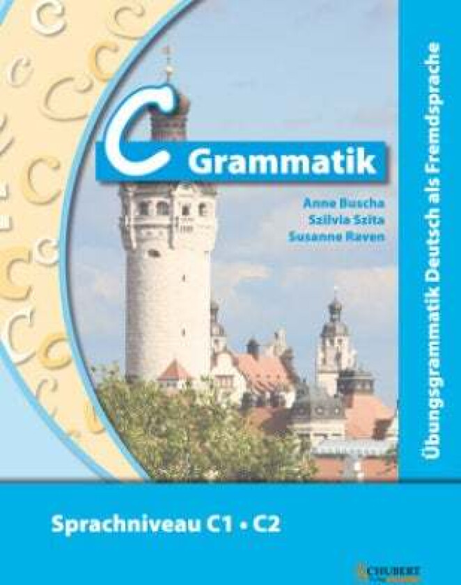 Ubungsgrammatiken Deutsch A B C: C-Grammatik