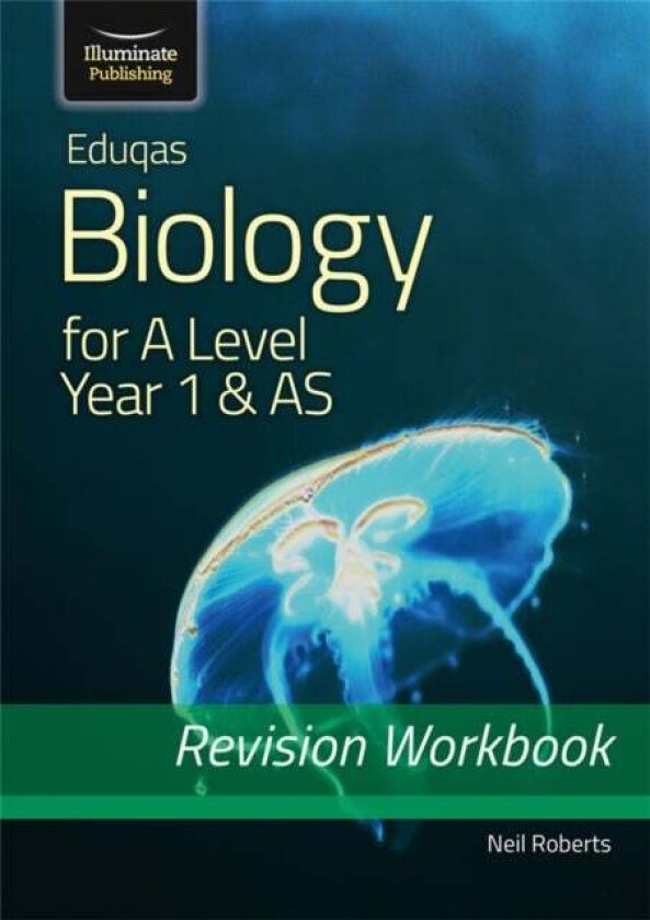 Eduqas Biology for A Level Year 1 & AS: Revision Workbook av Neil Roberts