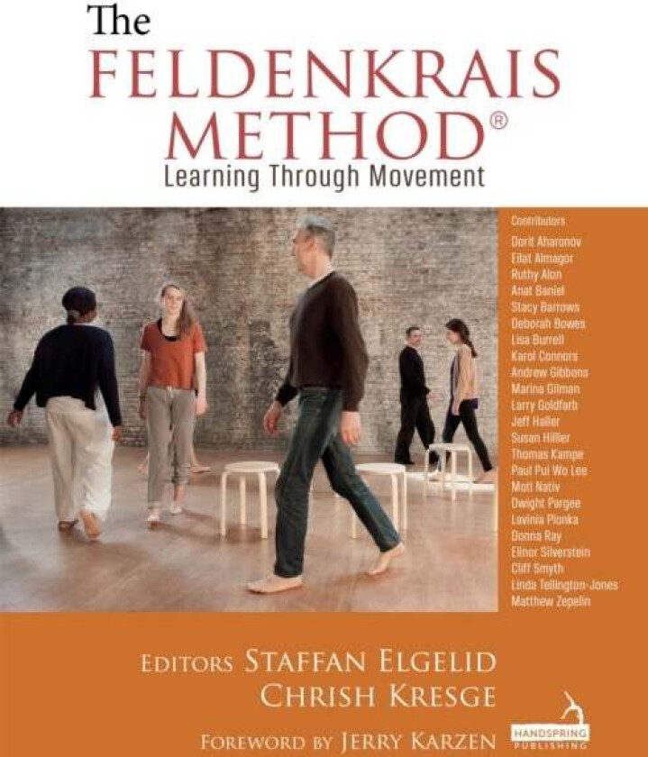The Feldenkrais Method av Staffan Elgelid, Chrish Kresge