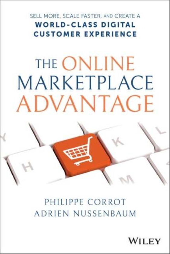 The Online Marketplace Advantage: Sell More, Scale Faster, and Create a World-Class Digital Custome av A Nussenbaum