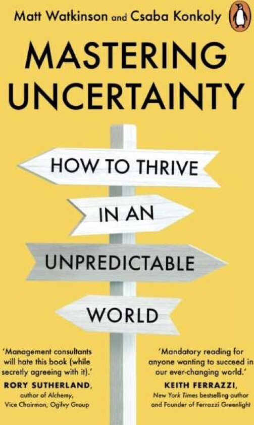 Mastering Uncertainty av Matt Watkinson, Csaba Konkoly