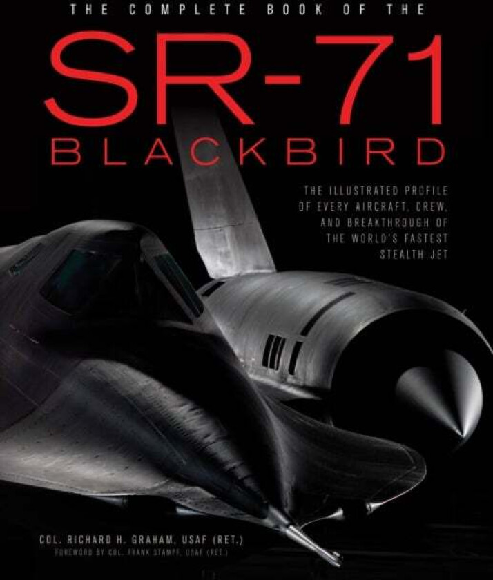 The Complete Book of the SR-71 av Richard Graham