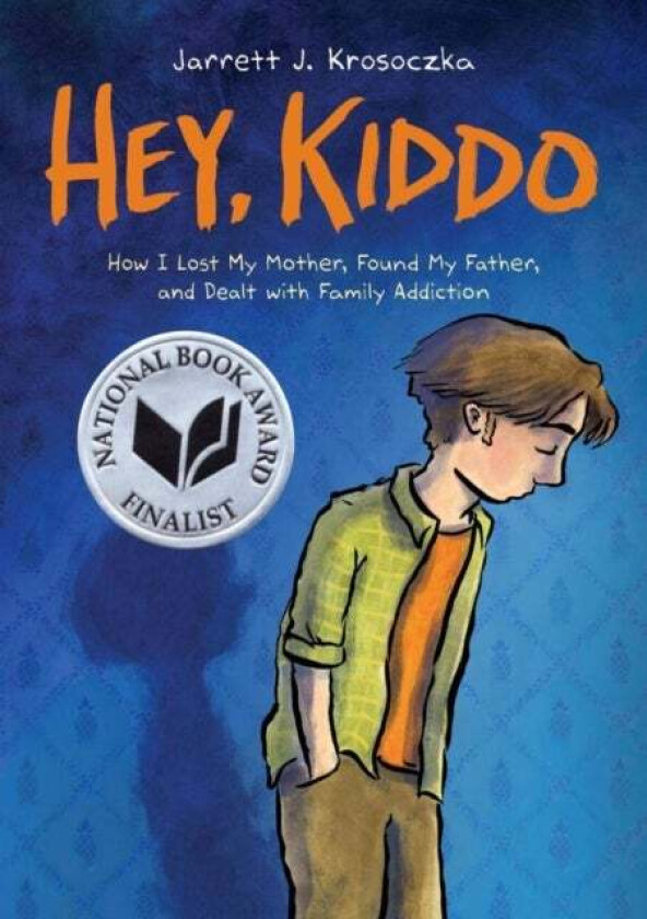 Hey Kiddo av Jarrett J. Krosoczka
