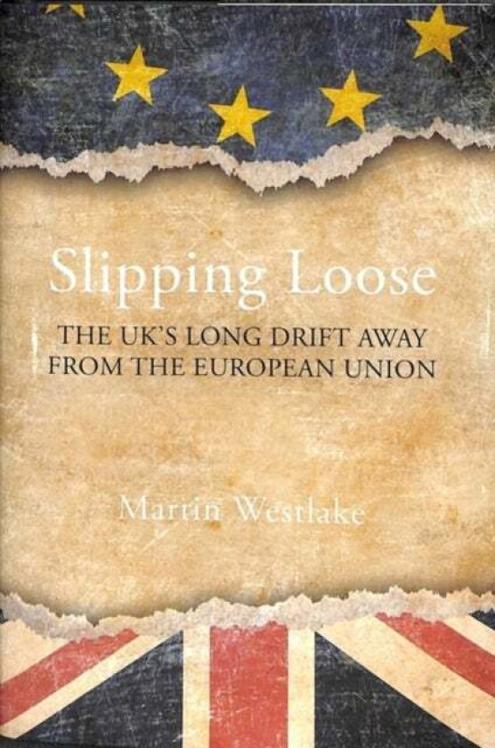 Slipping Loose av Professor Martin (London School of Economics) Westlake